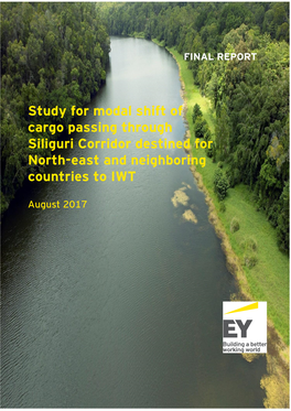 Study for Modal Shift of Cargo Passing Through Siliguri Corridor Destined for North-East and Neighboring Countries to IWT