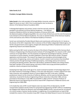 Subra Suresh, Sc.D. President, Carnegie Mellon University Subra