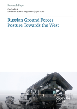 Russian Ground Forces Posture Towards the West Russian Ground Forces Posture Towards the West