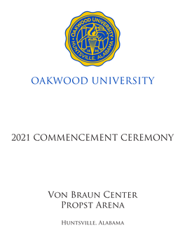 2021 COMMENCEMENT CEREMONY Von Braun Center Propst Arena