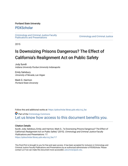 Is Downsizing Prisons Dangerous? the Effect of California’S Realignment Act on Public Safety