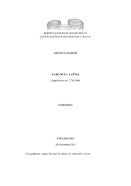 GRAND CHAMBER CASE of X V. LATVIA (Application No. 27853/09)