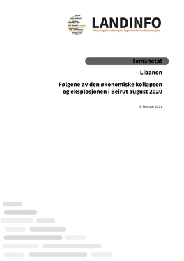 Temanotat Libanon Følgene Av Den Økonomiske Kollapsen Og Eksplosjonen I Beirut August 2020