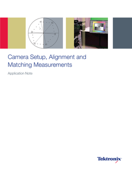 Camera Setup, Alignment and Matching Measurements