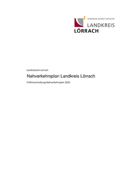Nahverkehrsplan Landkreis Lörrach Teilfortschreibung Nahverkehrsplan 2020 Fortschreibung Nahverkehrsplan 2020