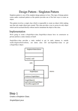 Singleton Pattern Singleton Pattern Is One of the Simplest Design Patterns in Java