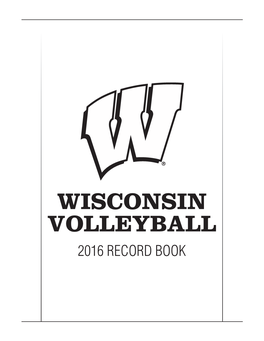 WISCONSIN VOLLEYBALL 2016 RECORD BOOK Radio/TV Roster