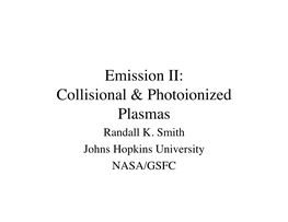 Emission II: Collisional & Photoionized Plasmas