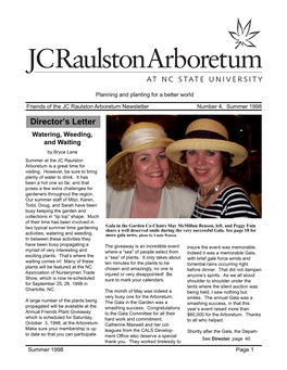 Number 4, Summer 1998 Director’S Letter Watering, Weeding, and Waiting by Bryce Lane Summer at the JC Raulston Arboretum Is a Great Time for Visiting