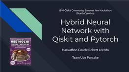 Hybrid Neural Network with Qiskit and Pytorch