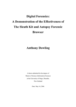 Digital Forensics: a Demonstration of the Effectiveness of the Sleuth Kit and Autopsy Forensic Browser