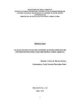 Relatório Final AVALIAÇÃO DO STATUS DE CONSERVAÇÃO DE ESPÉCIES DO GÊNERO HYPOSTOMUS (SILURIFORMES: LORICARIIDAE) Bolsista