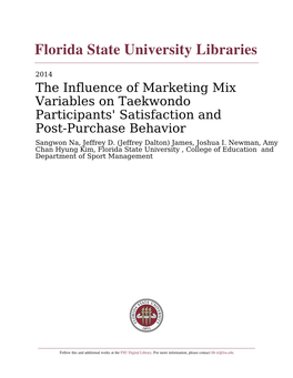 The Influence of Marketing Mix Variables on Taekwondo Participants' Satisfaction and Post-Purchase Behavior Sangwon Na, Jeffrey D