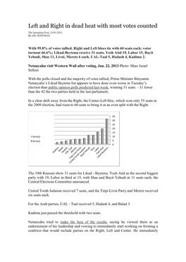 Left and Right in Dead Heat with Most Votes Counted the Jerusalem Post, 23/01/2013 by GIL HOFFMAN