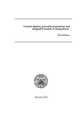 Current Algebra, Generalised Geometry and Integrable Models in String Theory