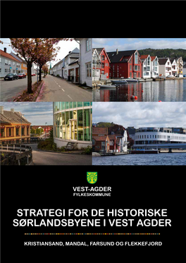 Strategi for De Historiske Sørlandsbyene I Vest Agder