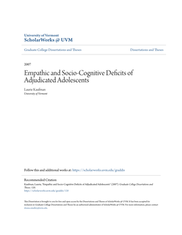 Empathic and Socio-Cognitive Deficits of Adjudicated Adolescents Laurie Kaufman University of Vermont