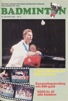 Badmintonmuseet.Dk › Wp-Content › Uploads › 2019 › 07 › 1988 09.Pdf