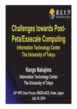 Peta/Exascale Computing Information Technology Center the University of Tokyo