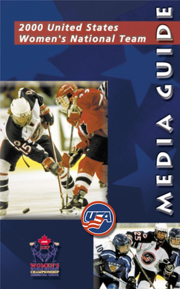 Media Guide Was Team Roster ------13 Produced by the USA Hockey the Players ------14 Media and Public Relations De- Partment