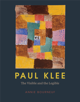 PAUL KLEE the Visible and the Legible