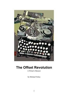 The Offset Revolution a Writer's Memoir