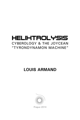 Helixtrolysis by Louis Armand