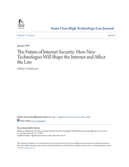 The Future of Internet Security: How New Technologies Will Shape the Internet and Affect the Law, 13 Santa Clara High Tech