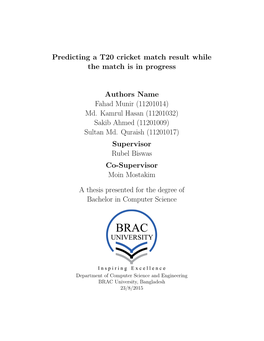 Predicting a T20 Cricket Match Result While the Match Is in Progress Authors Name Fahad Munir