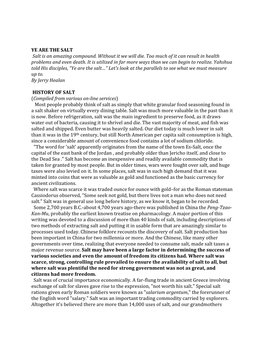 YE ARE the SALT Salt Is an Amazing Compound. Without It We Will Die. Too Much of It Can Result in Health Problems and Even Death