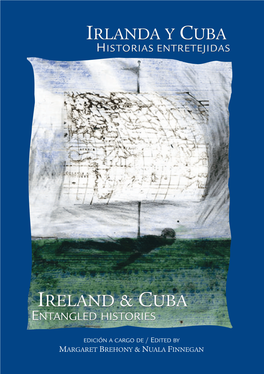 Irlanda Y Cuba Historias Entretejidas