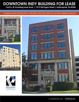 DOWNTOWN INDY BUILDING for LEASE 14,631± SF Including Lower Level | 127 E Michigan Street | Indianapolis, in 46204