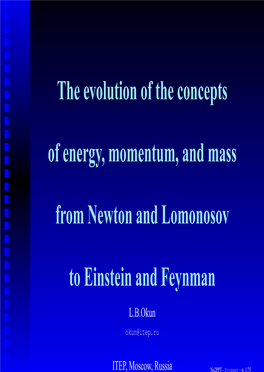 The Evolution of the Concepts of Energy, Momentum, and Mass From