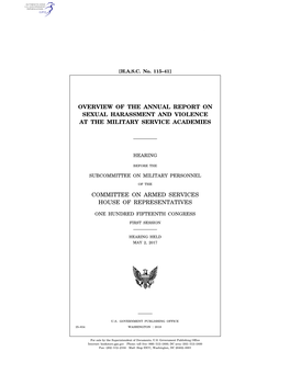 Overview of the Annual Report on Sexual Harassment and Violence at the Military Service Academies Committee on Armed Services Ho