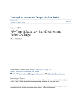 Fifty Years of Space Law: Basic Decisions and Future Challenges Marcus Schladebach