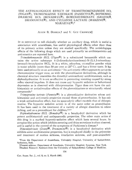 Trimeprazine Tartrate (Panectyl| Diphenhy- Dramine Hce (Benadryl| Dimenhydrinate (Gravol| Dramam I Ne| and Cyiclizine Lactate (Marzine| Marazi Ne|