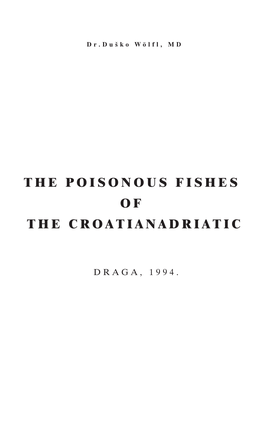 The Poisonous Fishes O F the Croatianadriatic