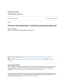 Fair Use in the United States: Transformed, Deformed, Reformed?