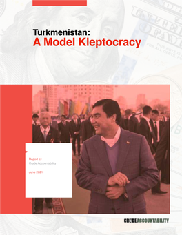 Turkmenistan: a Model Kleptocracy