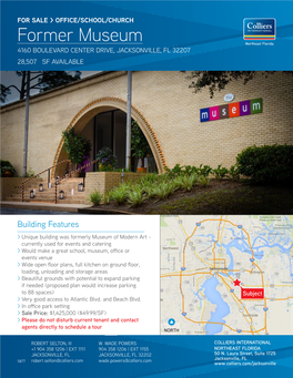 Former Museum 4160 BOULEVARD CENTER DRIVE, JACKSONVILLE, FL 32207 28,507± SF AVAILABLE