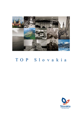 TOP Slovakia Littlebigcountry Slovakia Is a Country of Majestic Peaks and Fertile Valleys, Large Rivers and Small Torrents