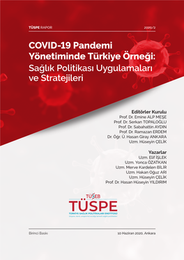 COVID-19 Pandemi Yönetiminde Türkiye Örneği: Sağlık Politikası Uygulamaları Ve Stratejileri