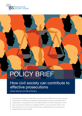 How Civil Society Can Contribute to Effective Prosecutions Gareth Newham and Miché Roberts