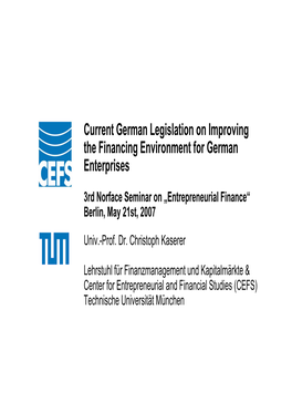 Current German Legislation on Improving the Financing Environment for German Enterprises