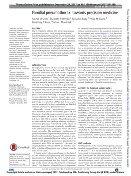 Familial Pneumothorax: Towards Precision Medicine Rachel M Scott,1 Elizabeth P Henske,2 Benjamin Raby,3 Philip M Boone,4 Rosemary a Rusk,5 Stefan J Marciniak1,6