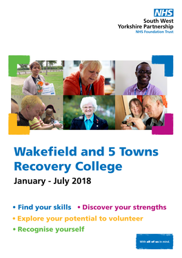 Wakefield and 5 Towns Recovery College January - July 2018