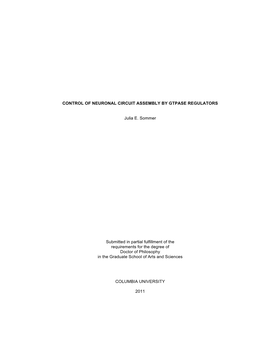 CONTROL of NEURONAL CIRCUIT ASSEMBLY by GTPASE REGULATORS Julia E. Sommer Submitted in Partial Fulfillment of the Requirements