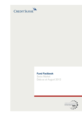 Fund Factbook Swiss Market Data As at August 2012