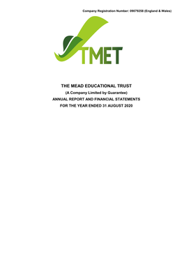 THE MEAD EDUCATIONAL TRUST (A Company Limited by Guarantee) ANNUAL REPORT and FINANCIAL STATEMENTS for the YEAR ENDED 31 AUGUST 2020 the MEAD EDUCATIONAL TRUST