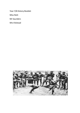 Year 7/8 History Booklet Miss Nott Mr Saunders Mrs Felstead